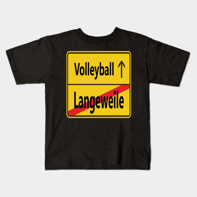 Langeweile? Volleyball! Kids T-Shirt by NT85